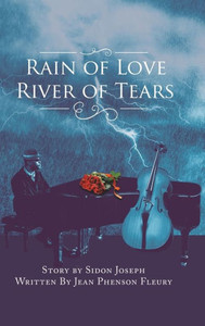Rain Of Love River Of Tears Rain Of Love River Of Tears