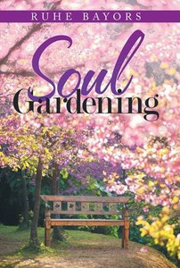 Soul Gardening