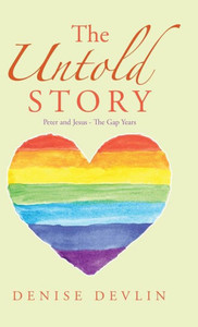 The Untold Story : Peter And Jesus - The Gap Years The Untold Story : Peter And Jesus - The Gap Years