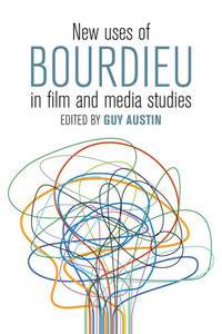 New Uses Of Bourdieu In Film And Media Studies New Uses Of Bourdieu In Film And Media Studies