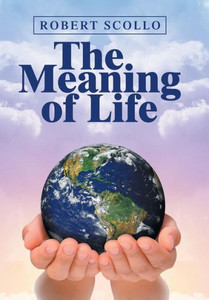 The Meaning Of Life : What Is The Meaning Of Life? The Meaning Of Life : What Is The Meaning Of Life?