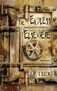 The Endless Elsewhere : Volume I