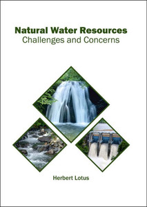 Natural Water Resources : Challenges And Concerns