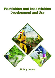 Pesticides And Insecticides: Development And Use