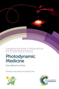 Photodynamic Medicine : From Bench To Clinic Photodynamic Medicine : From Bench To Clinic