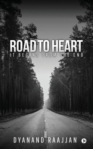 Road To Heart : It Begins From The End