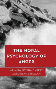 Moral Psychology Of Anger Moral Psychology Of Anger