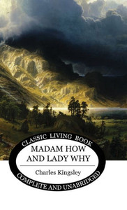 Madam How And Lady Why Madam How And Lady Why