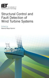 Structural Control And Fault Detection Of Wind Turbine Systems