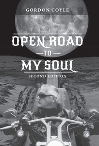 Open Road To My Soul : Biker Poems Open Road To My Soul : Biker Poems