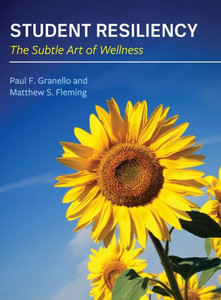 Student Resiliency : The Subtle Art Of Wellness Student Resiliency : The Subtle Art Of Wellness