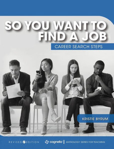 So You Want To Find A Job : Career Search Steps