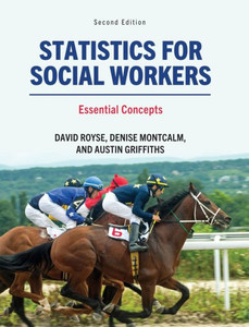 Statistics For Social Workers : Essential Concepts Statistics For Social Workers : Essential Concepts