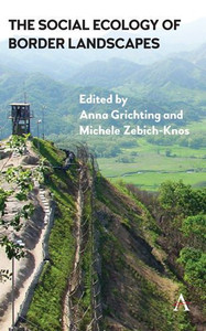 The Social Ecology Of Border Landscapes The Social Ecology Of Border Landscapes