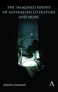 The 'Imagined Sound' Of Australian Literature And Music The 'Imagined Sound' Of Australian Literature And Music