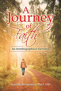 A Journey of Faith: An Autobiographical Narrative - Paperback