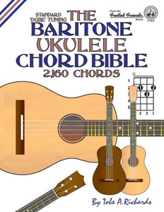 The Baritone Ukulele Chord Bible : Dgbe Standard Tuning 2,160 Chords