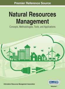 Natural Resources Management : Concepts, Methodologies, Tools, And Applications, Vol 1