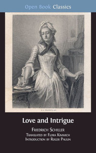 Love And Intrigue : A Bourgeois Tragedy