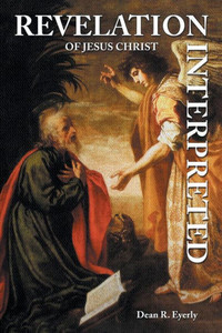 Revelation Of Jesus Christ Interpreted Revelation Of Jesus Christ Interpreted