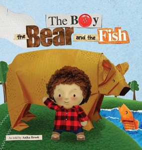 The Boy The Bear And The Fish The Boy The Bear And The Fish
