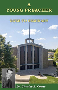 A Young Preacher Goes to Seminary
