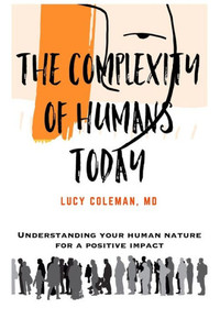 The Complexity Of Humans Today