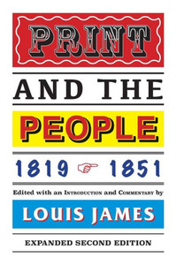 Print And The People, 1819-1851 Print And The People, 1819-1851