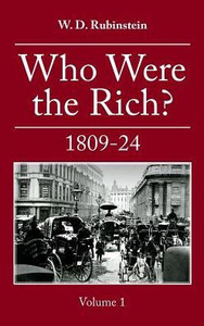 Who Were The Rich? - 1809-24 Who Were The Rich? - 1809-24