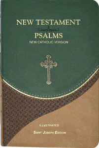 New Testament And Psalms: New Catholic Version New Testament And Psalms: New Catholic Version