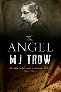 The Angel : A Charles Dickens Mystery