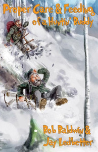 Proper Care And Feeding Of A Huntin' Buddy Proper Care And Feeding Of A Huntin' Buddy