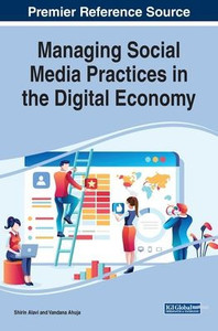 Managing Social Media Practices In The Digital Economy Managing Social Media Practices In The Digital Economy