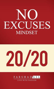The No Excuses Mindset The No Excuses Mindset