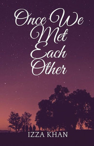 Once We Met Each Other Once We Met Each Other
