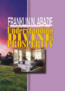 Understanding Divine : Prosperity Understanding Divine : Prosperity