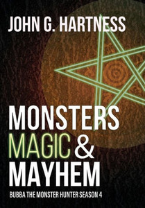 Monsters, Magic, & Mayhem : Bubba The Monster Hunter Season 4 Monsters, Magic, & Mayhem : Bubba The Monster Hunter Season 4