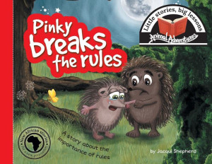 Pinky Breaks The Rules : Little Stories, Big Lessons Pinky Breaks The Rules : Little Stories, Big Lessons