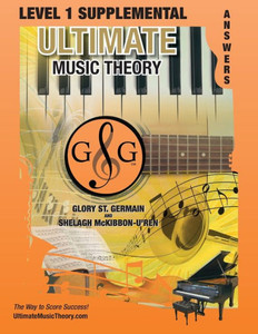 Level 1 Supplemental Answer Book - Ultimate Music Theory : Level 1 Supplemental Answer Book - Ultimate Music Theory (Identical To The Level 1 Supplemental Workbook), Saves Time For Quick, Easy And Accurate Marking! Level 1 Supplemental Answer Book - Ultimate Music Theory : Level 1 Supplemental Answer Book - Ultimate Music Theory (Identical To The Level 1 Supplemental Workbook), Saves Time For Quick, Easy And Accurate Marking!