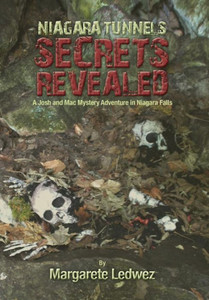 Niagara Tunnels Secrets Revealed Niagara Tunnels Secrets Revealed