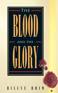 The Blood And The Glory