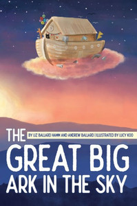 The Great Big Ark In The Sky The Great Big Ark In The Sky