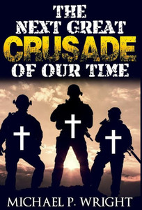 The Next Great Crusade Of Our Time