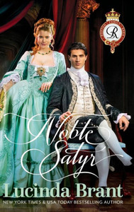 Noble Satyr : A Georgian Historical Romance Noble Satyr : A Georgian Historical Romance