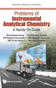 Problems Of Instrumental Analytical Chemistry : A Hands-On Guide