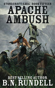 Apache Ambush: A Historical Western Novel (Stonecroft Saga)