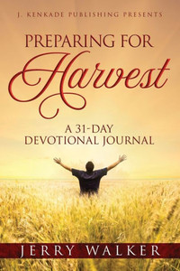 Preparing For Harvest Preparing For Harvest