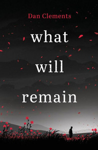 What Will Remain What Will Remain