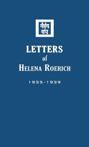 Letters Of Helena Roerich Ii : 1935-1939