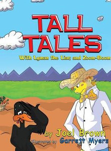 Tall Tales With Lyman The Liar, And Zoom-Boom Tall Tales With Lyman The Liar, And Zoom-Boom